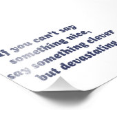 Als je niet iets leuks kunt zeggen, ben je dan ver foto afdruk (Hoek)