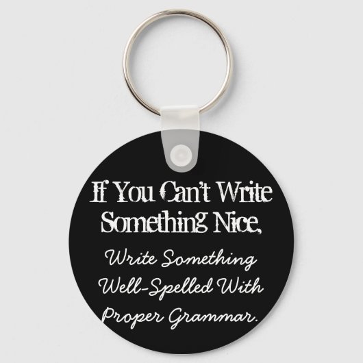 Als je niet iets leuks Sleutelhanger kunt schrijve (Voorkant)