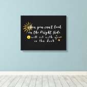 Als je niet kunt kijken op de Bright Side Canvas Afdruk (Insitu (Houten vloer))