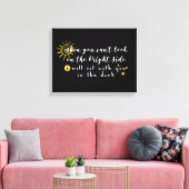 Als je niet kunt kijken op de Bright Side Canvas Afdruk (Insitu (Woonkamer))