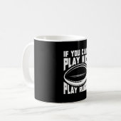 Als je niet kunt spelen Leuk Spelen Rugby Grappig  Koffiemok (Voorkant links)