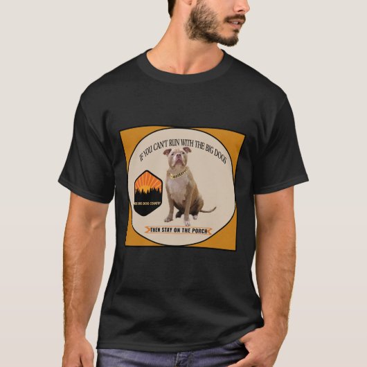 Als je niet met de Big Dogs kunt lopen T-shirt (Voorkant)