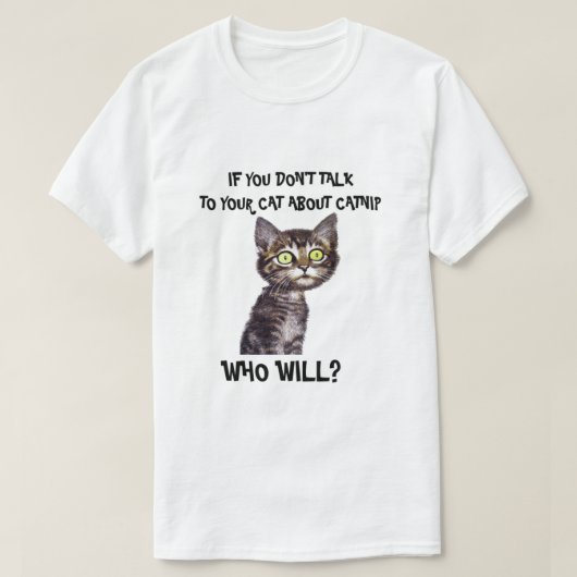Als je niet met je kat praat over katnip t-shirt (Design voorkant)