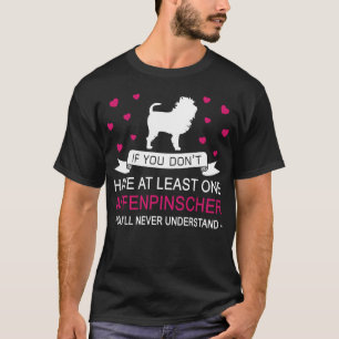 Als je niet minstens één Affenpinscher grappig h T-shirt