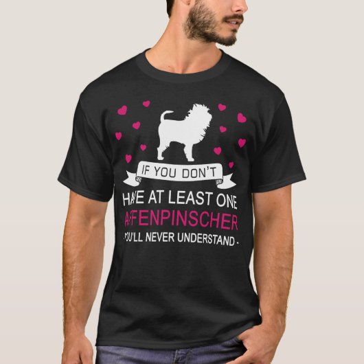 Als je niet minstens één Affenpinscher grappig heb T-shirt (Voorkant)