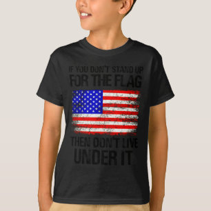 Als je niet opkomt voor de vlag, leef er dan ook n t-shirt
