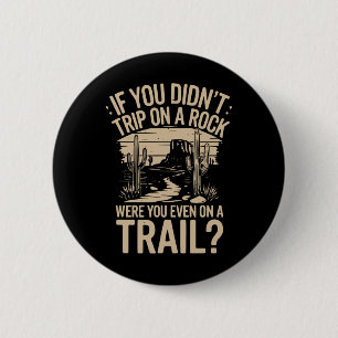 Als je niet over een steen struikelde tijdens kamp ronde button 5,7 cm