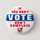 Als je niet stemt, klaag dan niet ronde button 5,7 cm (Voorkant)
