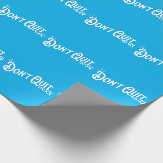 Als je niet stopt... win je. cadeaupapier (Hoek)