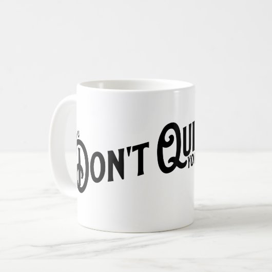 Als je niet stopt... win je. koffiemok (Voorkant links)