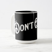 Als je niet stopt... win je. tweekleurige koffiemok (Voorkant links)