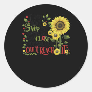 Als je niet uitstapt, hoe dichtbij je ook bent ronde sticker
