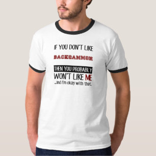 Als je niet van Backgammon Cool houdt T-shirt