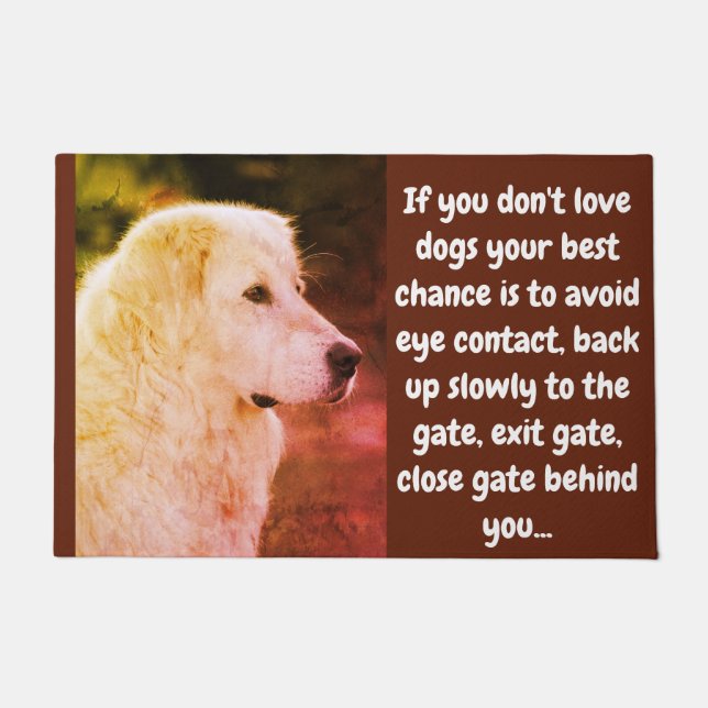 Als je niet van honden houdt... deurmat (Voorkant)