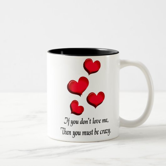 Als je niet van me houdt, ben je een rare Mok (Rechts)