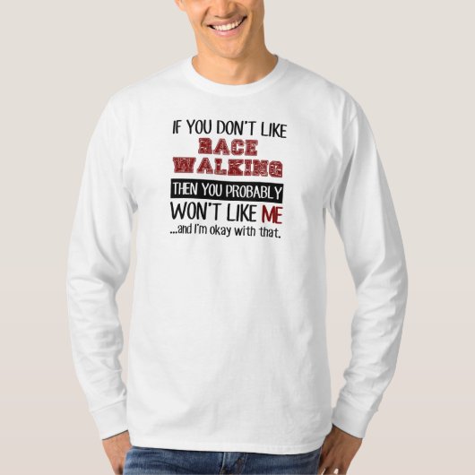 Als je niet van Race Walking Cool houdt T-shirt (Voorkant)