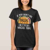 Als je niet van Tacos houdt ben ik Nacho Type Taco