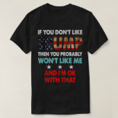Als je niet van Trump houdt, dan ben je waarschijn T-shirt (Design voorkant)