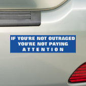 Als je niet woedend bent, let je niet op bumpersticker (Op auto)