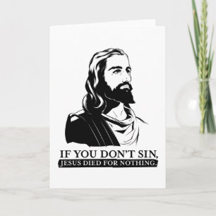 Als je niet zonde, stierf Jezus voor niets. Kaart