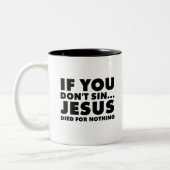 Als je niet zont... jesus stierf voor niets tweekleurige koffiemok (Links)