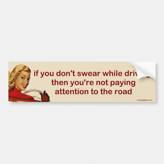 als je niet zweet terwijl je autorijdt, bumpersticker (Voorkant)