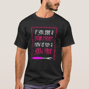Als je nu een zeemijper ziet, is dat geen goed mom t-shirt