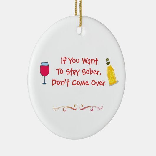 Als je nuchter wilt blijven, kom dan niet over keramisch ornament (Rechts)
