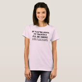 Als je ooit in de problemen zit t-shirt (Voorkant volledig)