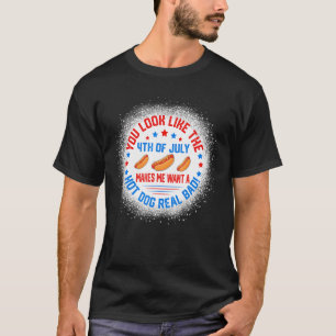 Als je op 4 juli kijkt, wil ik een hott. t-shirt