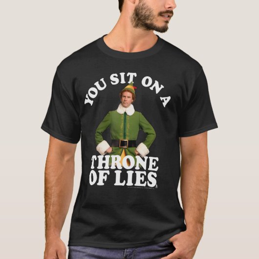 Als je op een troon van leugens zit t-shirt (Voorkant)