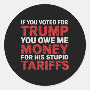 Als je op Trump stemt Ronde Sticker
