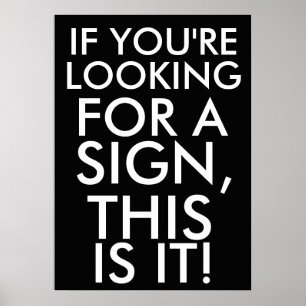 Als je op zoek bent naar een teken, is dit het poster