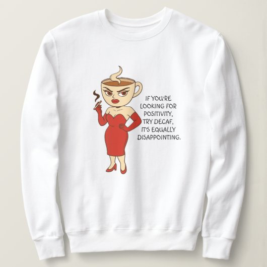 Als je op zoek bent naar positieve vibes, probeer trui (Design voorkant)