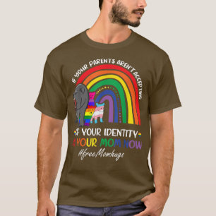 Als je ouders het niet accepteren, ben ik nu je mo t-shirt