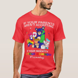 Als je ouders het niet accepteren, ben ik nu je mo t-shirt
