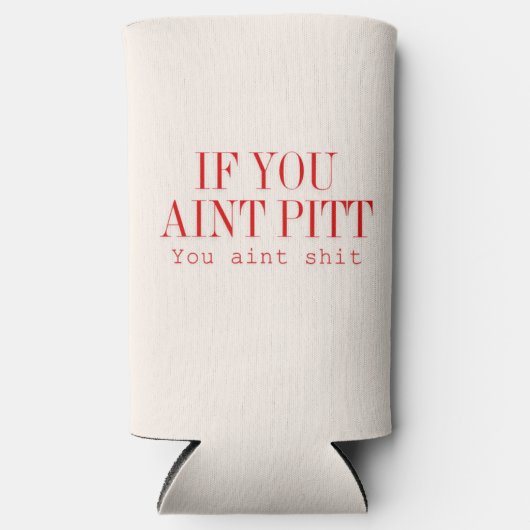 Als je pitt schildert... seltzer blikjeskoeler (Voorkant)