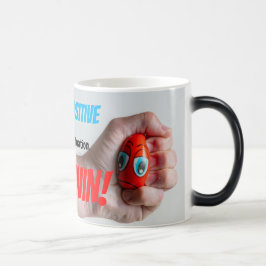 Als je POSITIEF BLIJFT in een negatieve situatie,  Magische Mok