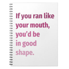 Als je rende zoals je mond... notitieboek