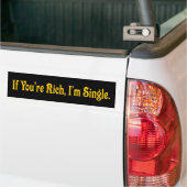 Als je rijk bent ben ik single bumpersticker (Op Truck)