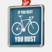Als je rust ben je aan het fietsen metalen ornament (Links)