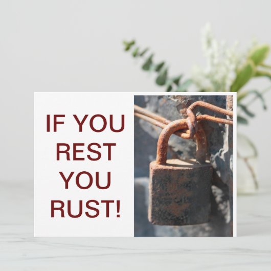 Als je rust, roest je kaart (Staand voorkant)