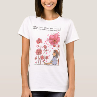 "Als je schittert, herinner je eraan dat elke vrou T-shirt
