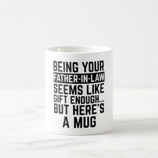 Als je schoonvader zijn al een cadeau lijkt koffiemok