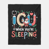 Als je slaapt Grappige ICU-verpleegster Kerstmis  Fleece Deken (Voorkant)