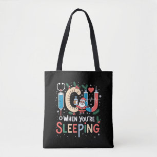 Als je slaapt Grappige ICU-verpleegster Kerstmis Tote Bag
