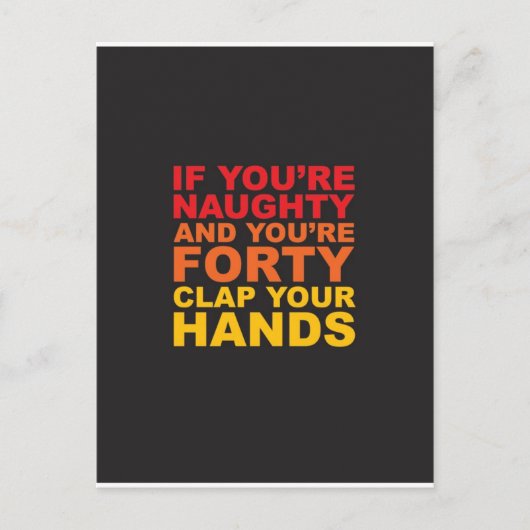 ALS JE STOUT BENT EN JE BENT VEERTIG.jpg Briefkaart (Voorkant)