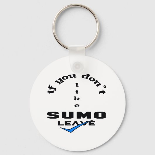 Als je Sumo niet graag laat. Sleutelhanger (Voorkant)