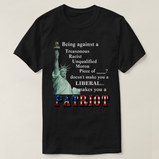 Als je tegen een TRAITOR bent, ben je geen LIBERAL T-shirt (Design voorkant)