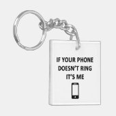 Als je telefoon niet draait, ben ik het sleutelhanger (Voorkant Links)